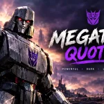 Megatron quotes