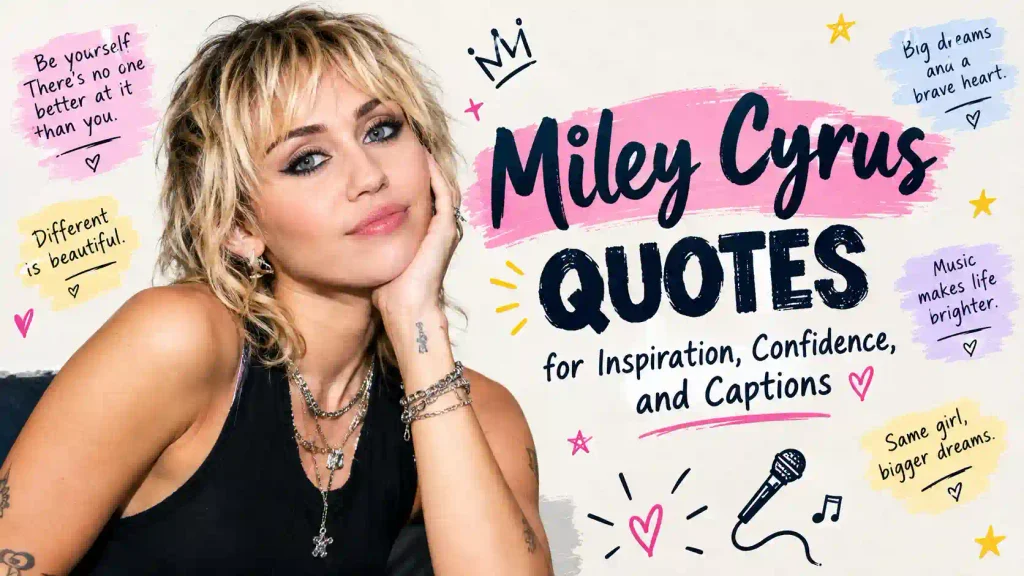Miley cyrus quotes