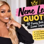 Nene leakes quotes