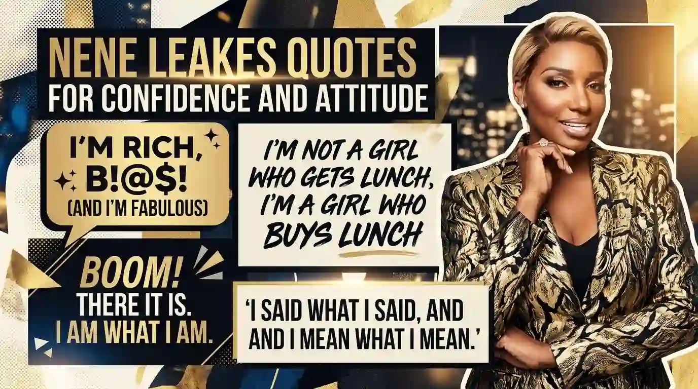 Nene Leakes Quotes for Confidence and Attitude